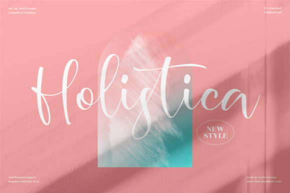 Holistica: The Elegant Script Font for Handmade Brands